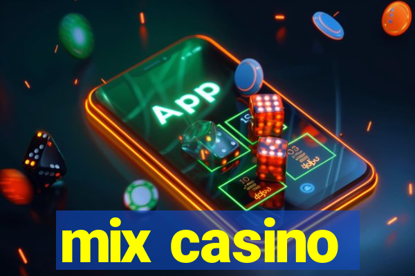 mix casino